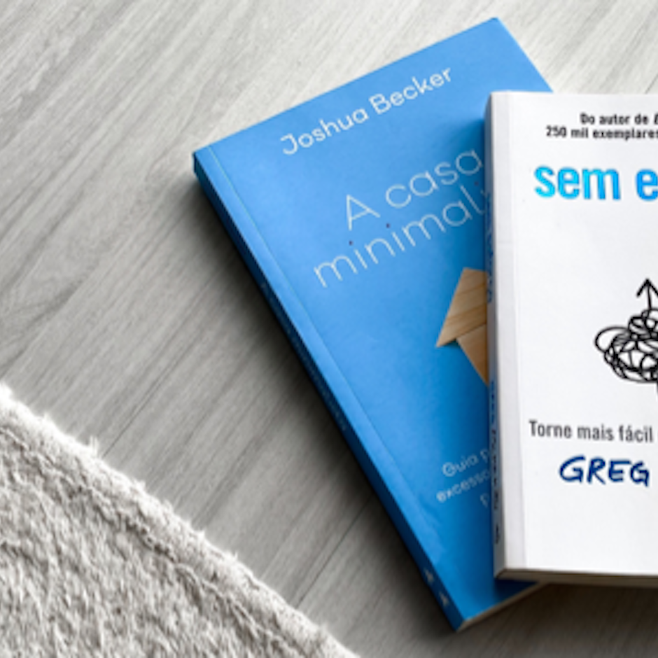 Minimalismo: 6 Livros para Aprender Sobre esse Estilo de Vida
