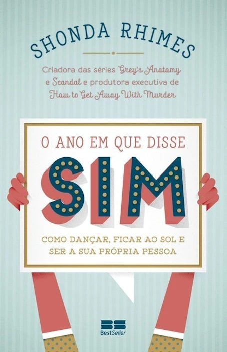 SHONDA RHIMES O Ano em que Disse Sim Translation missing: pt-BR.activerecord.decorators.item_part_image/alt