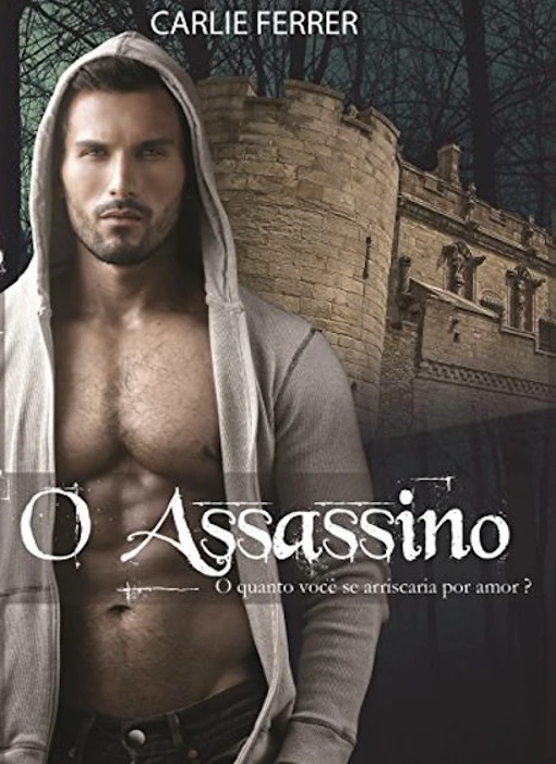 CARLIE FERRER O Assassino (Livro Digital) Translation missing: pt-BR.activerecord.decorators.item_part_image/alt