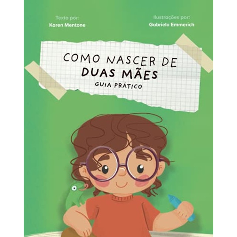Karen Mentone Como Nascer de Duas Mães: Guia Prático Translation missing: pt-BR.activerecord.decorators.item_part_image/alt