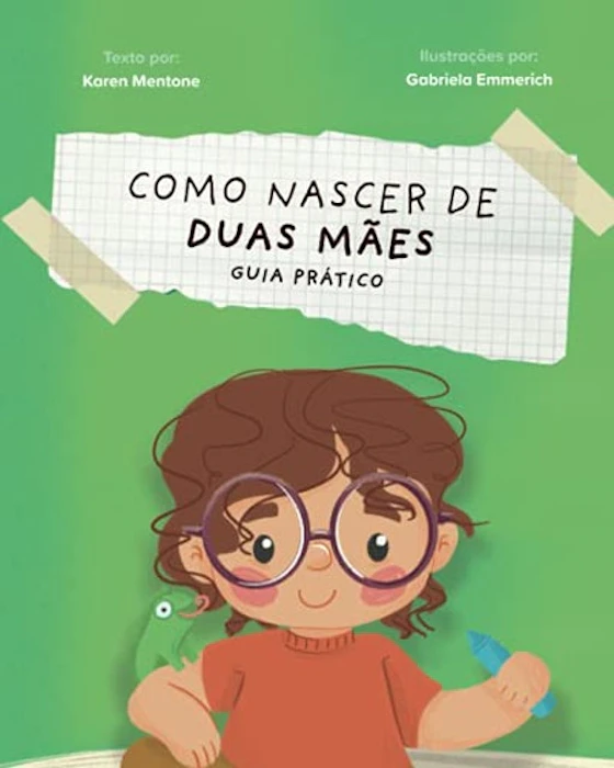 Karen Mentone Como Nascer de Duas Mães: Guia Prático Translation missing: pt-BR.activerecord.decorators.item_part_image/alt