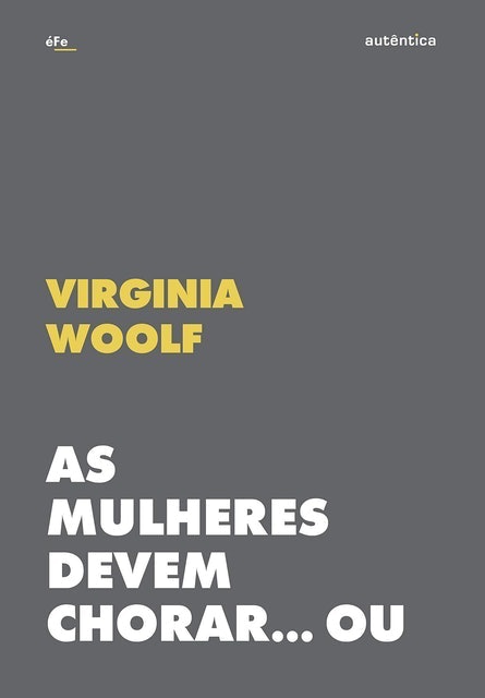 EDITORA AUTÊNTICA As Mulheres Devem Chorar... Ou se Unir Contra a Guerra Translation missing: pt-BR.activerecord.decorators.item_part_image/alt