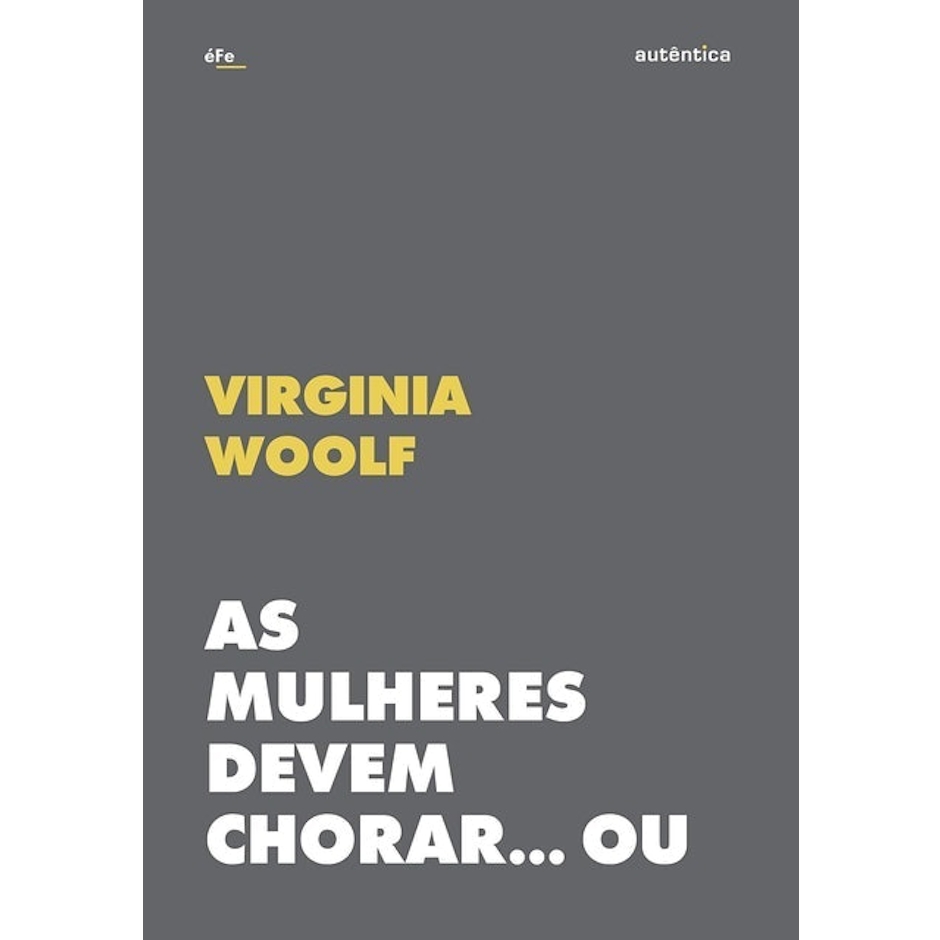 EDITORA AUTÊNTICA As Mulheres Devem Chorar... Ou se Unir Contra a Guerra Translation missing: pt-BR.activerecord.decorators.item_part_image/alt