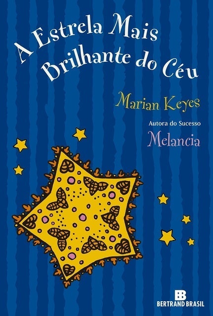 MARIAN KEYES A Estrela Mais Brilhante do Céu Translation missing: pt-BR.activerecord.decorators.item_part_image/alt