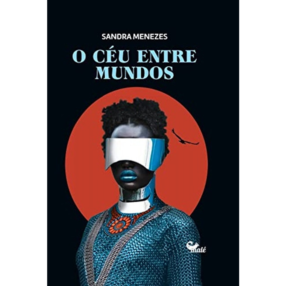 SANDRA MENEZES O Céu Entre Mundos Translation missing: pt-BR.activerecord.decorators.item_part_image/alt