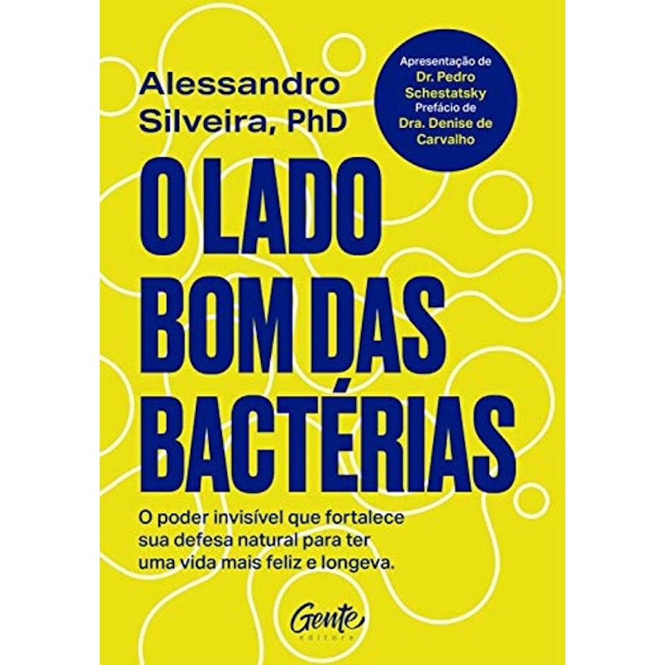Alessandro Vieira O Lado Bom das Bactérias Translation missing: pt-BR.activerecord.decorators.item_part_image/alt