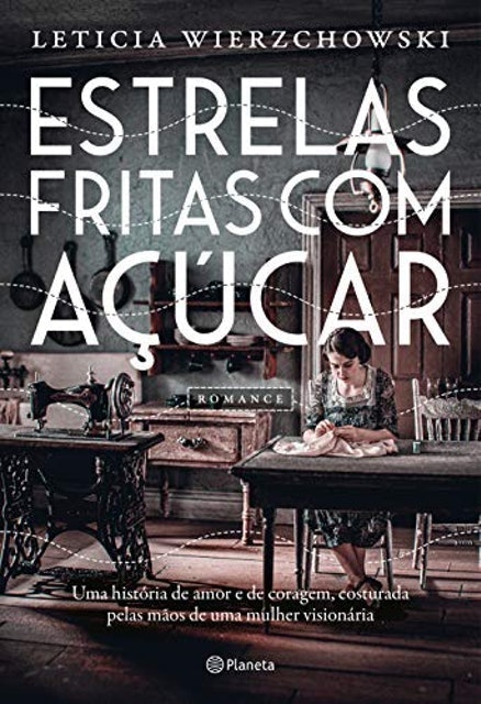 LETÍCIA WIERZCHOWSKI Estrelas Fritas com Açúcar Translation missing: pt-BR.activerecord.decorators.item_part_image/alt