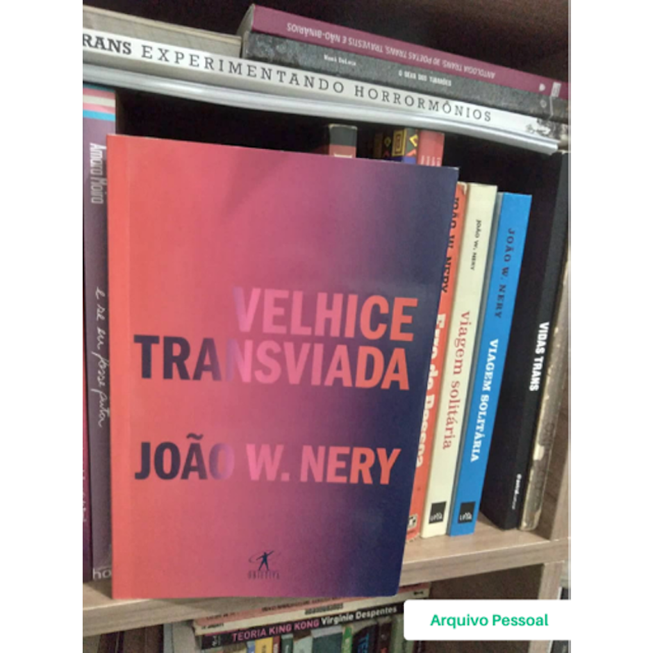 João W. Nery Velhice Transviada: Memórias e Reflexões Translation missing: pt-BR.activerecord.decorators.item_part_image/alt