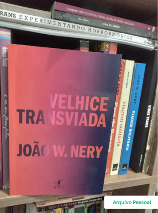 João W. Nery Velhice Transviada: Memórias e Reflexões Translation missing: pt-BR.activerecord.decorators.item_part_image/alt