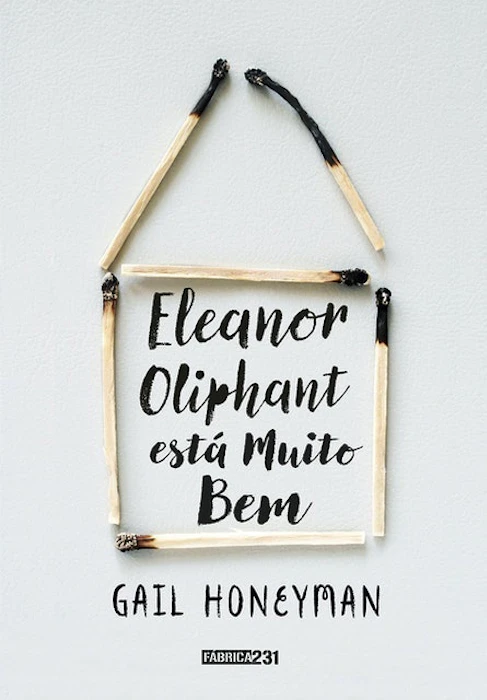 GAIL HONEYMAN Eleanor Oliphant Está Muito Bem Translation missing: pt-BR.activerecord.decorators.item_part_image/alt
