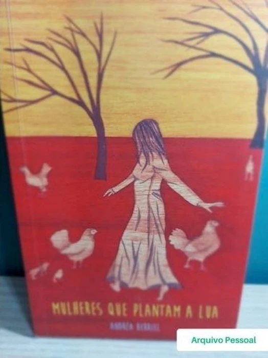 ANDREA BERRIEL Mulheres que Plantam a Lua Translation missing: pt-BR.activerecord.decorators.item_part_image/alt
