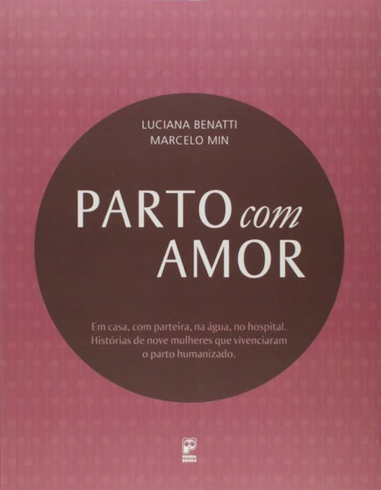 LUCIANA BENATTI E MARCELO MIN Parto com Amor Translation missing: pt-BR.activerecord.decorators.item_part_image/alt