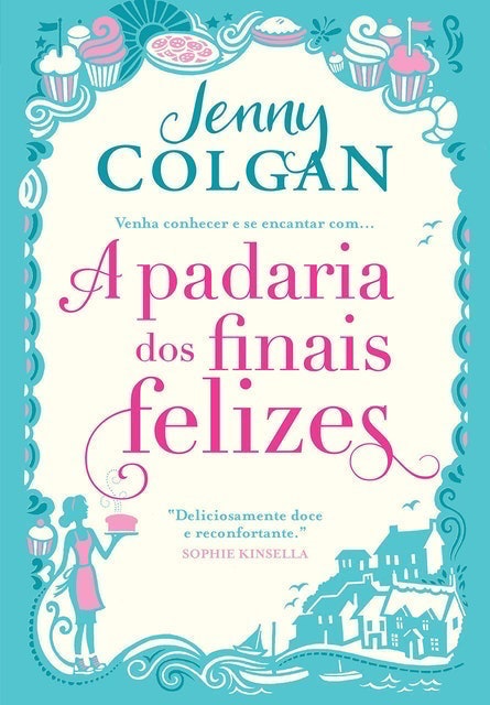 JENNY COLGAN A Padaria dos Finais Felizes Translation missing: pt-BR.activerecord.decorators.item_part_image/alt