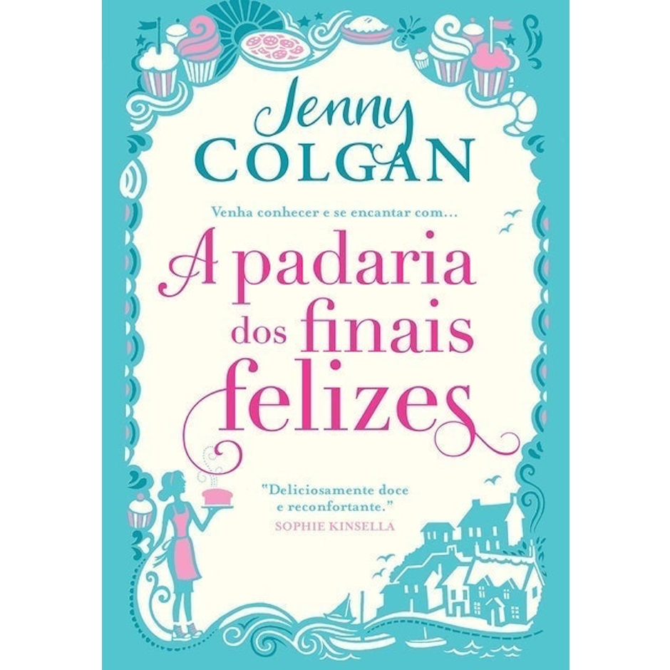 JENNY COLGAN A Padaria dos Finais Felizes Translation missing: pt-BR.activerecord.decorators.item_part_image/alt