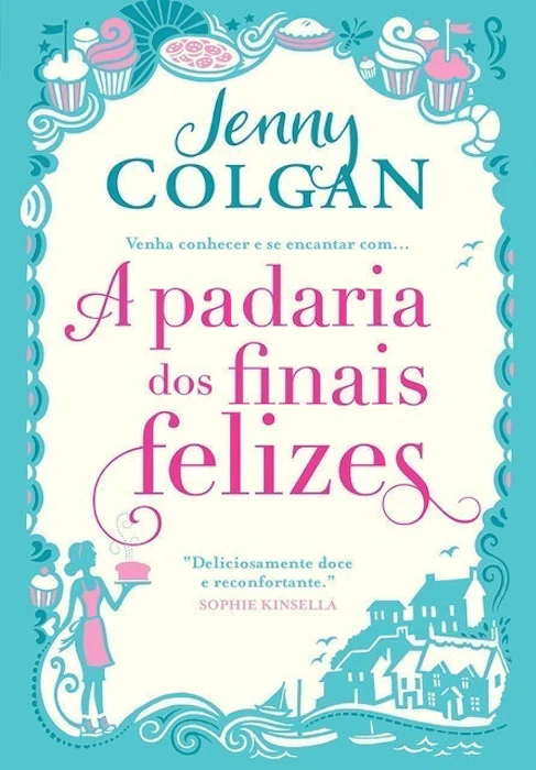 JENNY COLGAN A Padaria dos Finais Felizes Translation missing: pt-BR.activerecord.decorators.item_part_image/alt