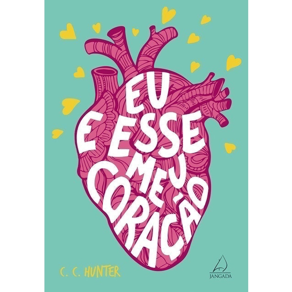 C. C. HUNTER Eu e Esse Meu Coração Translation missing: pt-BR.activerecord.decorators.item_part_image/alt