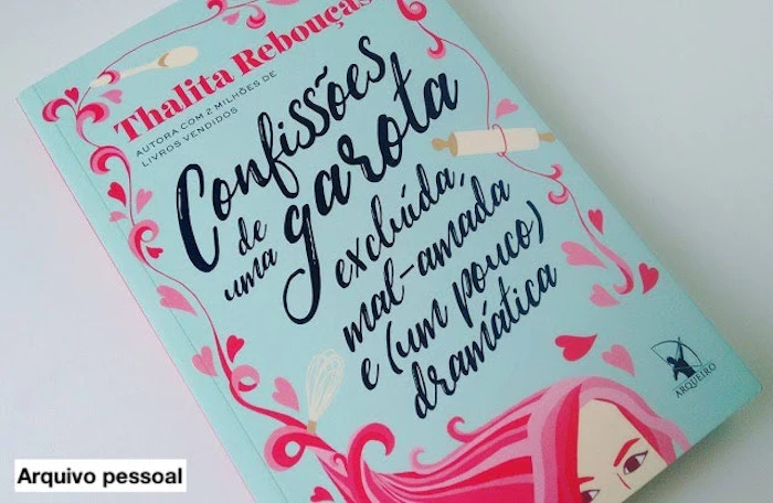 INFANTOJUVENIL Confissões de uma Garota Excluída, Mal-Amada e (um Pouco) Dramática Translation missing: pt-BR.activerecord.decorators.item_part_image/alt