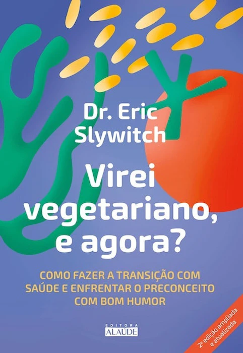 Eric Slywitch Virei Vegetariano. E Agora? Translation missing: pt-BR.activerecord.decorators.item_part_image/alt