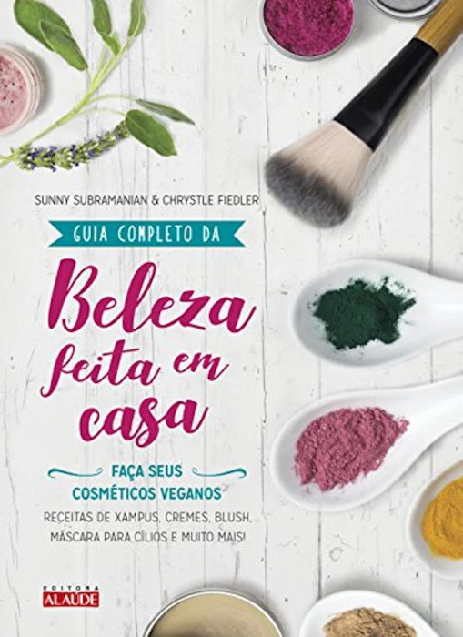 EDITORA ALAÚDE Guia Completo da Beleza Feita em Casa Translation missing: pt-BR.activerecord.decorators.item_part_image/alt