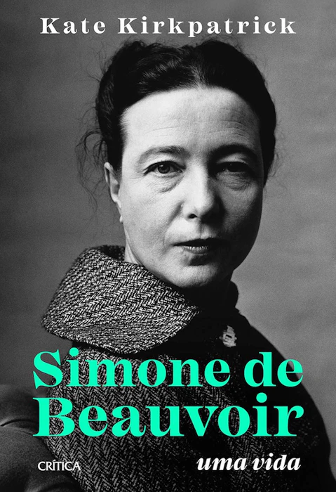 Kate Kirkpatrick Simone de Beauvoir: Uma Vida Translation missing: pt-BR.activerecord.decorators.item_part_image/alt