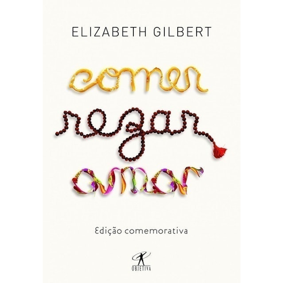 ELIZABETH GILBERT Comer, Rezar, Amar Translation missing: pt-BR.activerecord.decorators.item_part_image/alt
