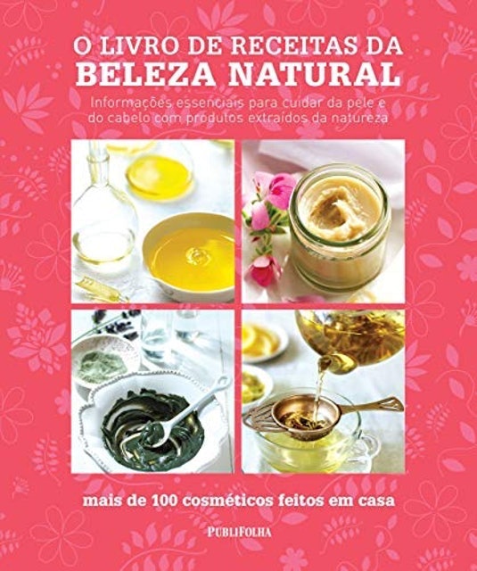 EDITORA PUBLIFOLHA O Livro de Receitas da Beleza Natural Translation missing: pt-BR.activerecord.decorators.item_part_image/alt