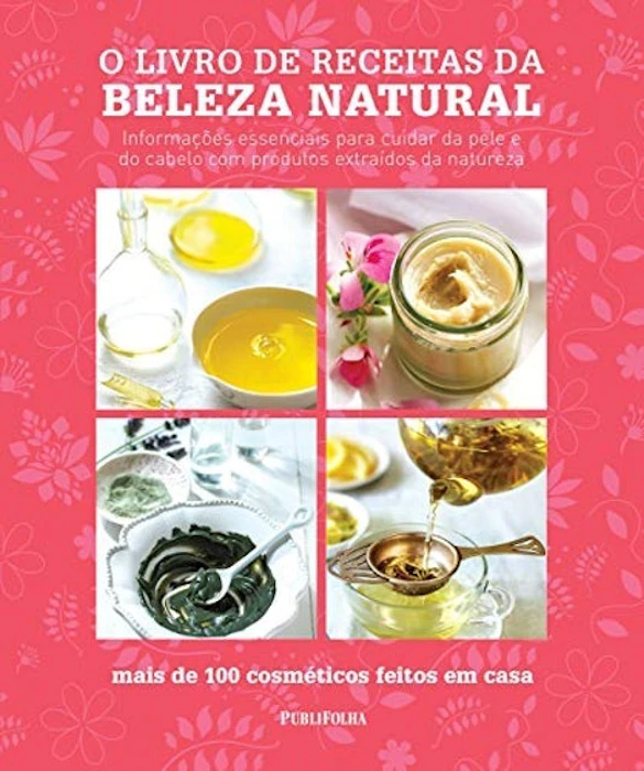 EDITORA PUBLIFOLHA O Livro de Receitas da Beleza Natural Translation missing: pt-BR.activerecord.decorators.item_part_image/alt