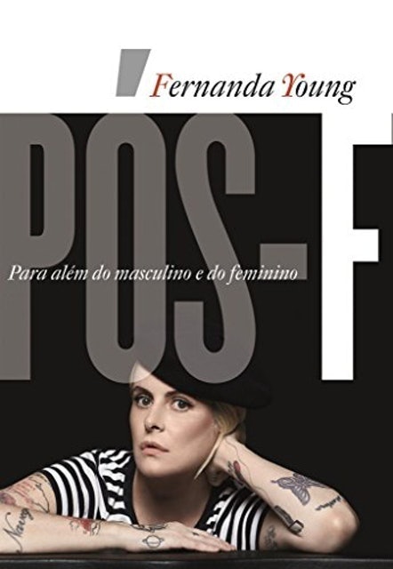 FERNANDA YOUNG Pós-F: Para Além do Masculino e do Feminino Translation missing: pt-BR.activerecord.decorators.item_part_image/alt