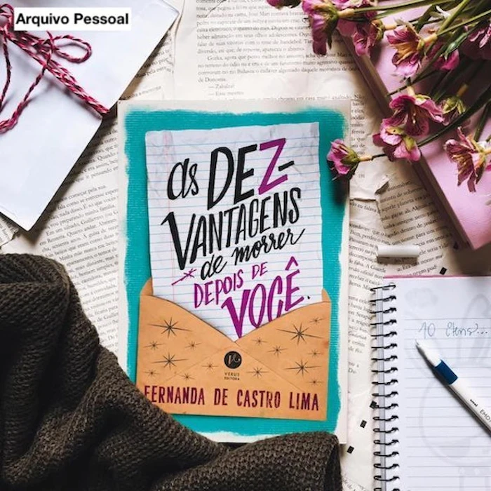 FERNANDA DE CASTRO LIMA As Dez-Vantagens de Morrer Depois de Você Translation missing: pt-BR.activerecord.decorators.item_part_image/alt