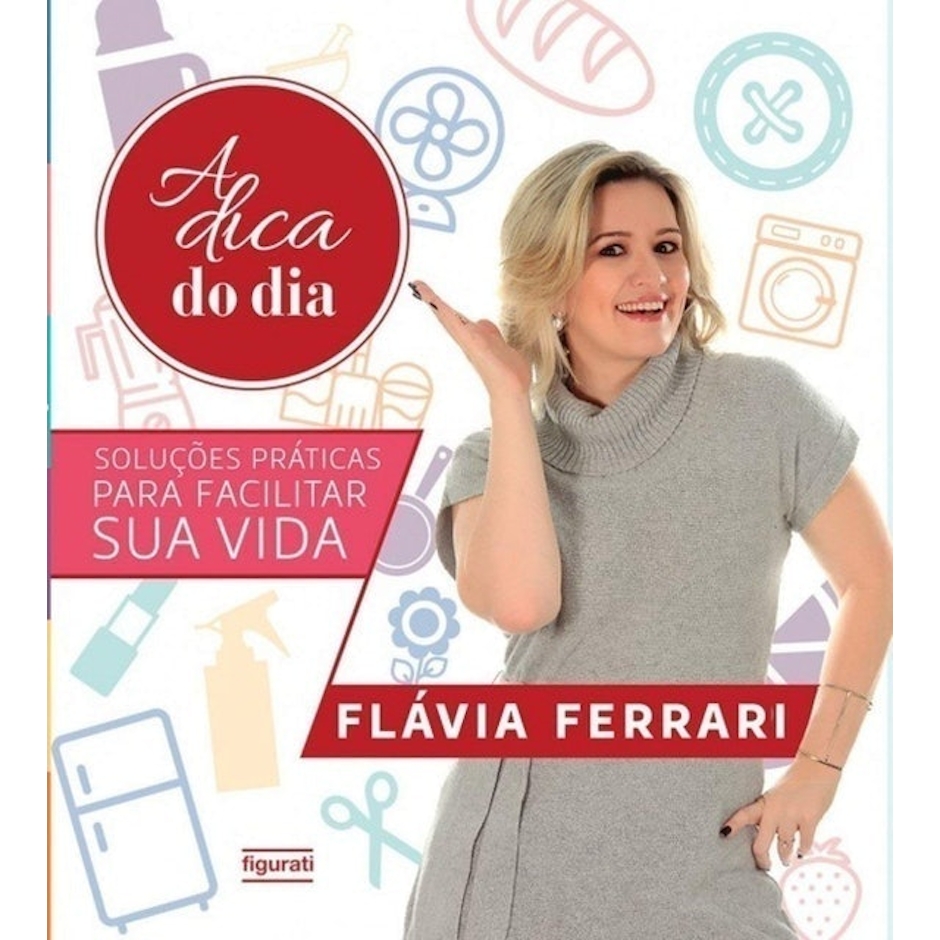 FLÁVIA FERRARI A Dica do Dia Translation missing: pt-BR.activerecord.decorators.item_part_image/alt