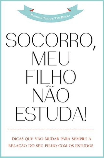 BRAINBENTO Socorro, Meu Filho não Estuda! Translation missing: pt-BR.activerecord.decorators.item_part_image/alt