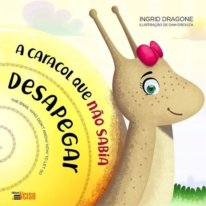 EDITORA IN VERSO A Caracol que Não Sabia Desapegar Translation missing: pt-BR.activerecord.decorators.item_part_image/alt