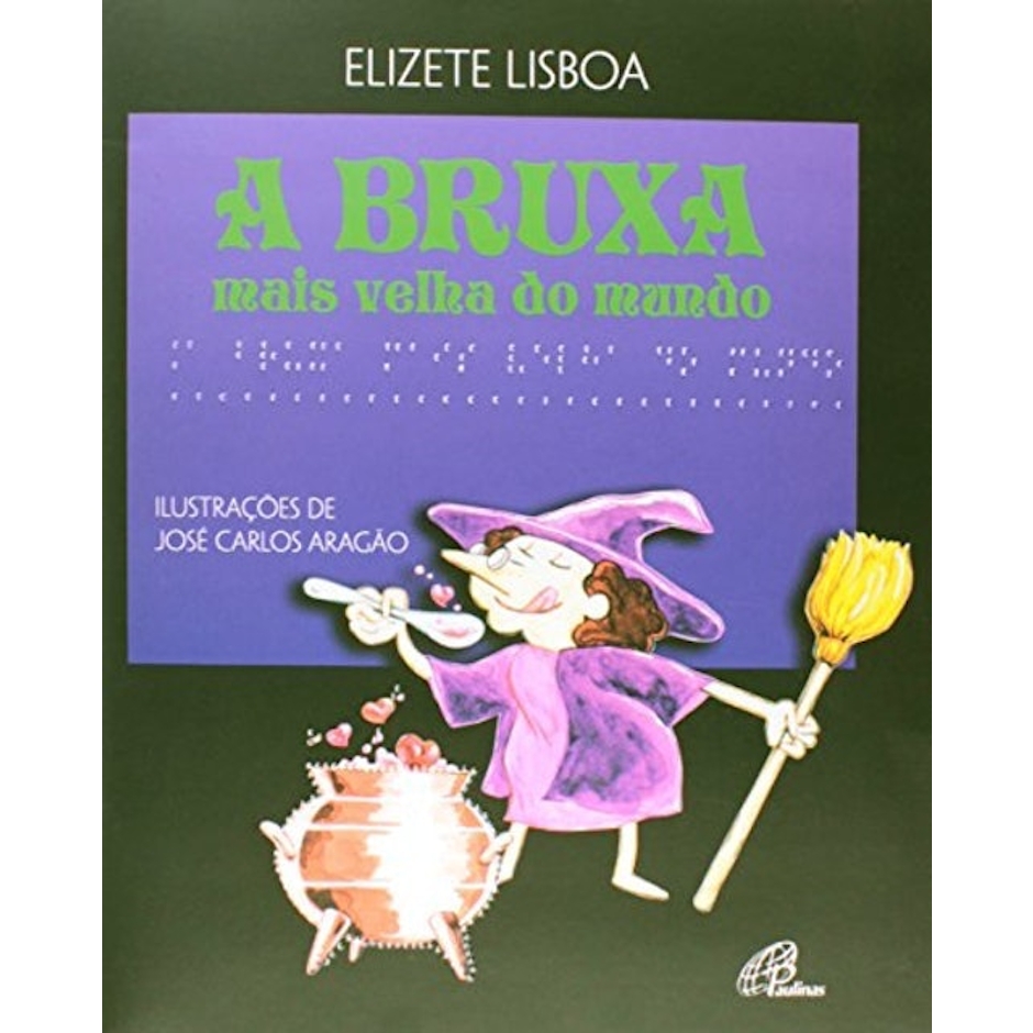 Elizete Lisboa A Bruxa Mais Velha do Mundo - Braile Translation missing: pt-BR.activerecord.decorators.item_part_image/alt