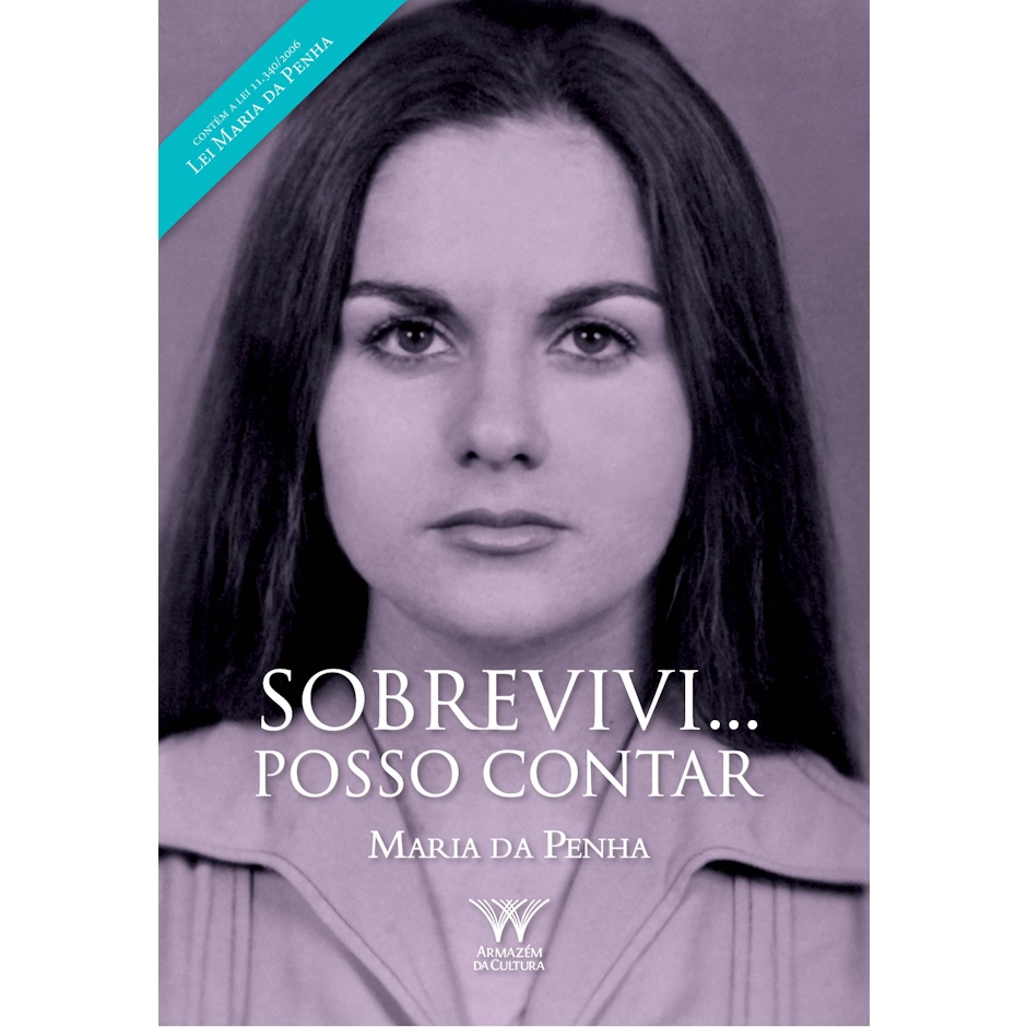 Maria da Penha, Albanisa Lúcia Dummar Pontes, e outros Sobrevivi... Posso Contar Translation missing: pt-BR.activerecord.decorators.item_part_image/alt
