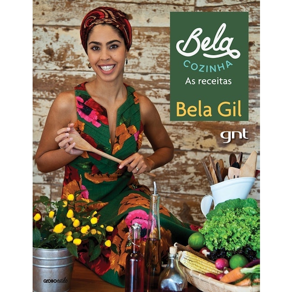 BELA GIL Bela Cozinha: As Receitas Translation missing: pt-BR.activerecord.decorators.item_part_image/alt