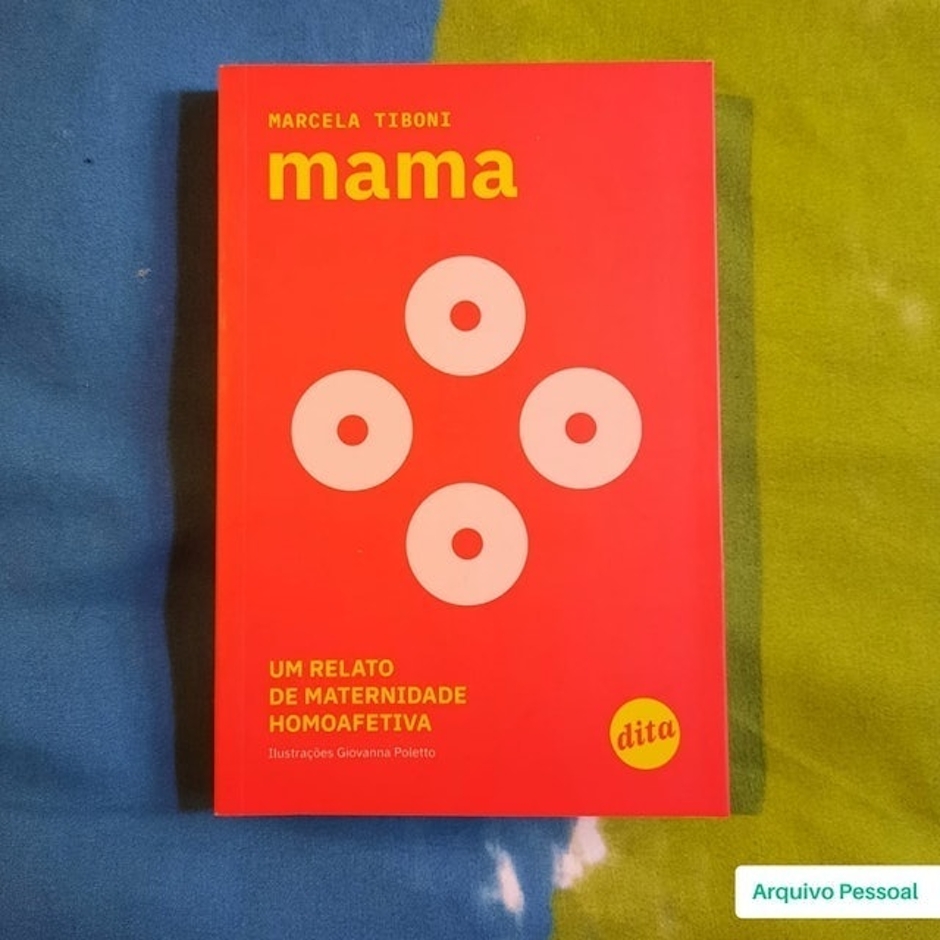 DITA Mama - Um Relato de Maternidade Homoafetiva Translation missing: pt-BR.activerecord.decorators.item_part_image/alt
