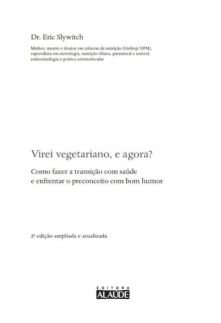 Eric Slywitch  Virei Vegetariano. E Agora? Translation missing: pt-BR.activerecord.decorators.item_part_image/alt