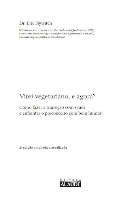 Eric Slywitch Virei Vegetariano. E Agora? Translation missing: pt-BR.activerecord.decorators.item_part_image/alt