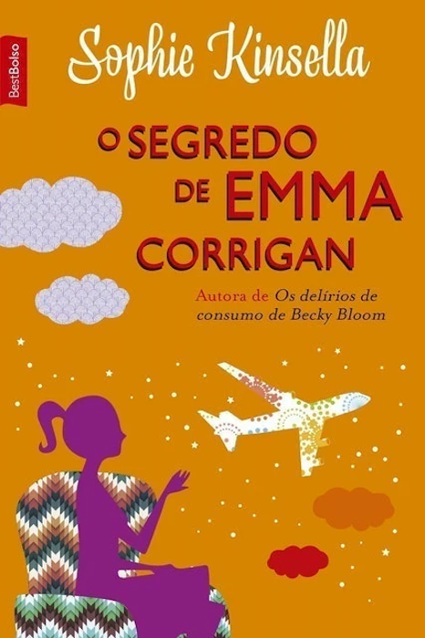 SOPHIE KINSELLA O Segredo de Emma Corrigan Translation missing: pt-BR.activerecord.decorators.item_part_image/alt