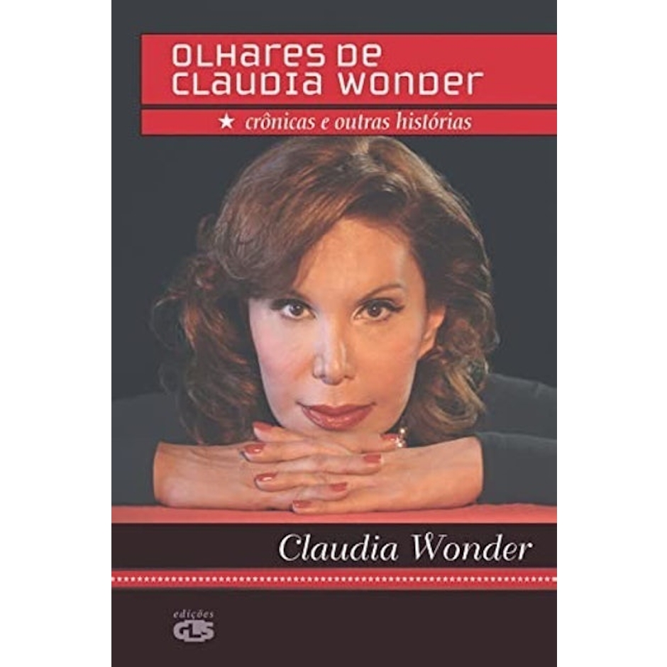 Claudia Wonder Olhares de Claudia Wonder: Crônicas e Outras Histórias Translation missing: pt-BR.activerecord.decorators.item_part_image/alt