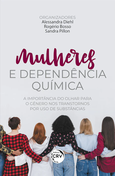 Alessandra Diehl, Rogério Bosso e Sandra Pillon Mulheres e Dependência Química Translation missing: pt-BR.activerecord.decorators.item_part_image/alt