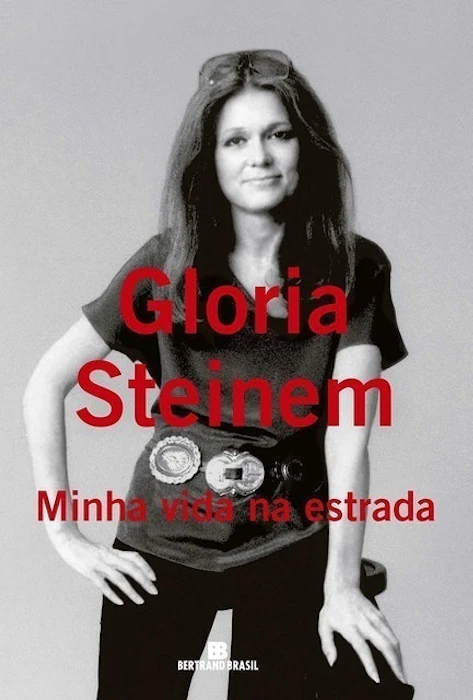GLORIA STEINEM Minha Vida na Estrada Translation missing: pt-BR.activerecord.decorators.item_part_image/alt
