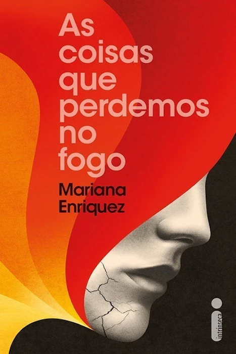 LITERATURA SUL-AMERICANA As Coisas que Perdemos no Fogo Translation missing: pt-BR.activerecord.decorators.item_part_image/alt