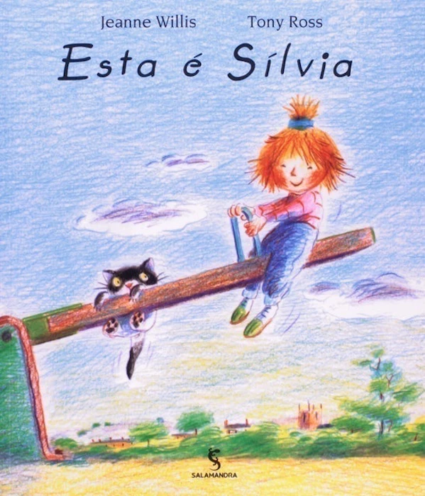 Jeanne Willis e Tony Ross Está é Sílvia Translation missing: pt-BR.activerecord.decorators.item_part_image/alt