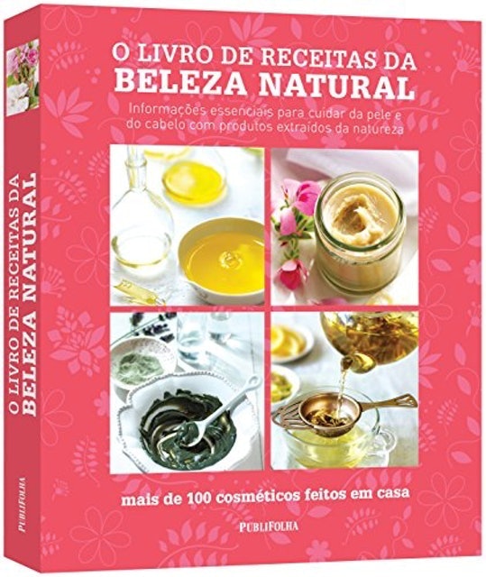 EDITORA PUBLIFOLHA O Livro de Receitas da Beleza Natural Translation missing: pt-BR.activerecord.decorators.item_part_image/alt