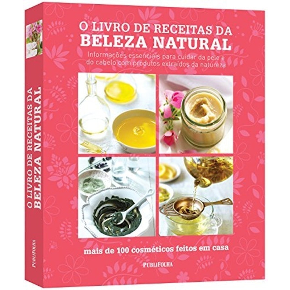 EDITORA PUBLIFOLHA O Livro de Receitas da Beleza Natural Translation missing: pt-BR.activerecord.decorators.item_part_image/alt