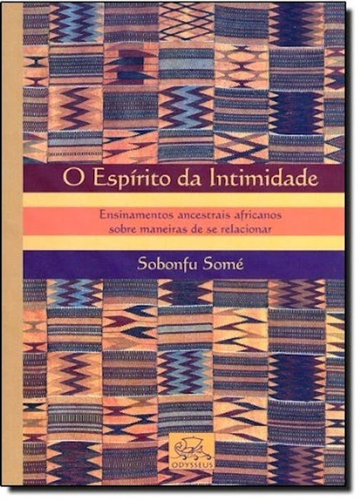 Sobonfu Somé O Espírito da Intimidade Translation missing: pt-BR.activerecord.decorators.item_part_image/alt