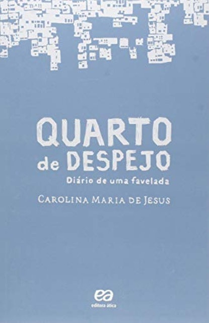 ÁTICA Quarto de Despejo: Diário de uma Favelada Translation missing: pt-BR.activerecord.decorators.item_part_image/alt