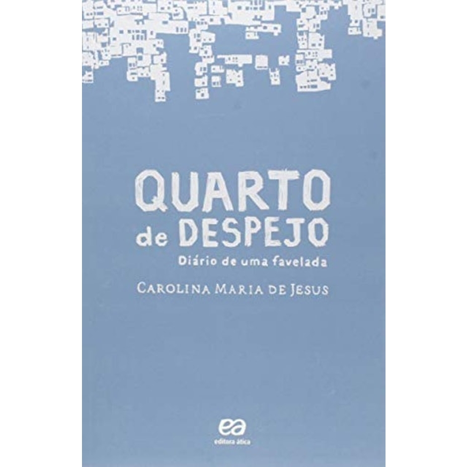 ÁTICA Quarto de Despejo: Diário de uma Favelada Translation missing: pt-BR.activerecord.decorators.item_part_image/alt