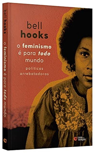 ROSA DOS TEMPOS O Feminismo É para Todo Mundo Translation missing: pt-BR.activerecord.decorators.item_part_image/alt